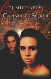 book cover of Carinians Seeker by T J Michaels