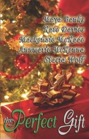 book cover of The Perfect Gift by Annmarie McKenna