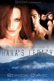 book cover of Hara's Legacy (Resonance Mates) by Bianca D'Arc