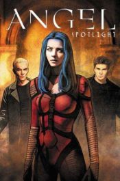 book cover of Angel: Spotlight by Various