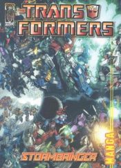 book cover of Transformers: Stormbringer (Manga) by Simon Furman