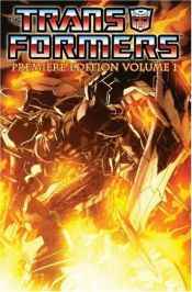 book cover of The Transformers: Premiere Edition Volume 1 HC: v. 1 (Transformers) by Simon Furman