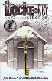 book cover of Locke & Key Volume 4: Keys To The Kingdom by Joe Hill