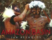 book cover of Amazon Basin: Vanishing Cultures by Jan Reynolds