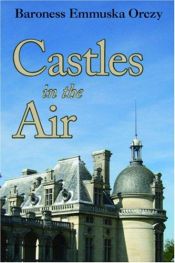 book cover of Castles in the Air by Эмма Орци
