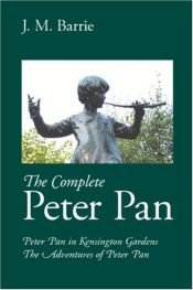 book cover of The Complete Peter Pan by James Matthew Barrie