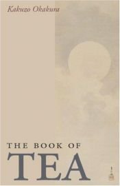book cover of The book of tea by Kakuzo Okakura