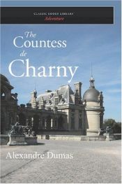 book cover of Die Gräfin von Charny by Aleksander Dumas