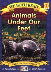 book cover of Animals Under Our Feet (We Both Read) by Sindy McKay