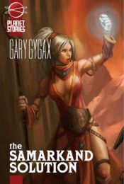 book cover of The Samarkand Solution by Gary Gygax