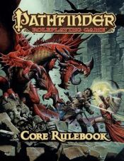 book cover of Pathfinder Roleplaying Game Core Rulebook by Jason Bulmahn
