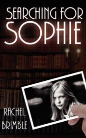 book cover of Searching For Sophie by Rachel Brimble