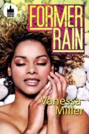 book cover of Former Rain by Vanessa Miller