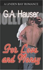 book cover of For Love and Money by G. A. Hauser