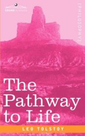book cover of The Pathway to Life: Teaching Love and Wisdom by Lev Tolstoi