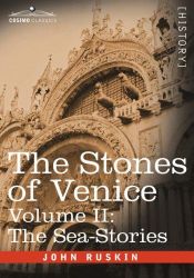 book cover of The Stones of Venice, Vol 2 by จอห์น รัสคิน