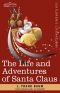 The life and adventures of Santa Claus