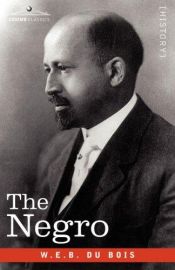 book cover of The Negro by William Edward Burghardt Du Bois