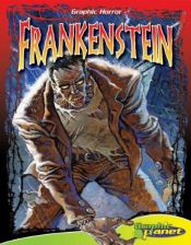 book cover of Frankenstein (Graphic Horror) by แมรี เชลลีย์