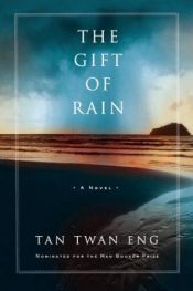 book cover of The Gift of Rain by Tan Twan Eng