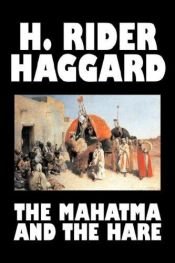 book cover of The mahatma and the hare by Henry Rider Haggard