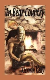 book cover of In Bear Country by Kiernan Kelly