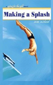 book cover of Making a Splash: A Going for the Gold Novel by Sean Michael
