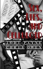 book cover of Sex, Lies, and Celluloid by Chris Owen