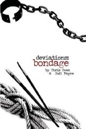 book cover of Deviations 4: Bondage by Chris Owen