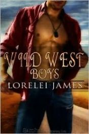 book cover of Wild West Boys by Lorelei James