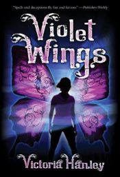 book cover of Violet wings by Victoria Hanley