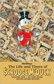 book cover of Walt Disney's The Life and Times of Scrooge McDuck by Don Rosa, Volume 1 by Don Rosa