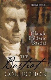 book cover of Bastiat Collection Pocket Edition by Claude Frederick Bastiat