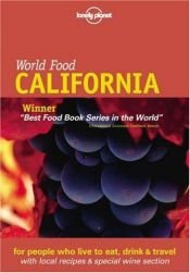 book cover of Lonely Planet World Food California by Richard Sterling