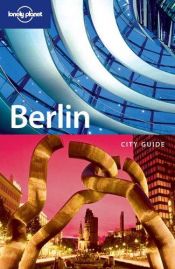 book cover of Berlin. City Guide (Lonely Planet Berlin) by Andrea Schulte-Peevers
