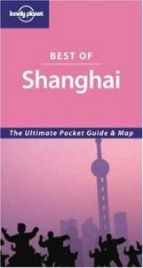 book cover of Lonely Planet Best of Shanghai by Damian Harper