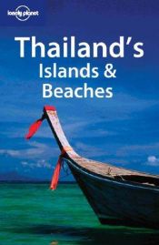 book cover of Thailand's Islands & Beaches (Lonely Planet) by Lonely Planet