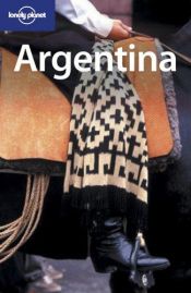 book cover of Argentina (Lonely Planet Country Guide) by Danny Palmerlee