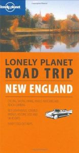 book cover of Lonely Planet Road Trip New England by China Williams