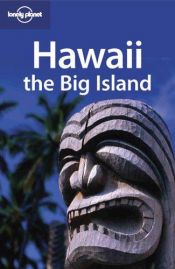 book cover of Hawaii: The Big Island (Regional Guide) by Conner Gorry