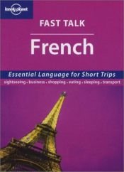 book cover of French : [essential language for short trips : sightseeing, business, shopping, eating, sleeping, transport] by Lonely Planet