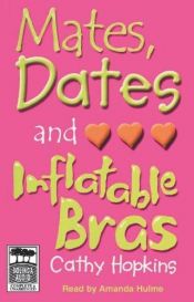 book cover of Mates, dates, and inflatable bras by Cathy Hopkinsová