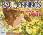 book cover of The cabbage patch curse by Paul Jennings
