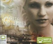 book cover of White gardenia by Belinda Alexandra