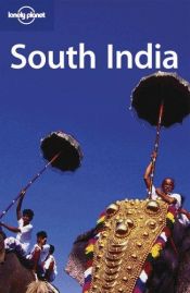 book cover of South India (Lonely Planet Country & Regional Guides) by Sarina Singh