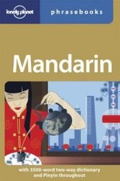 book cover of Mandarin: Lonely Planet Phrasebook by 론리 플래닛