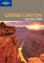 book cover of Grand Canyon National Park (Lonely Planet National Parks Guides) by Wendy Yanagihara