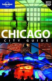 book cover of Lonely Planet Chicago by Ryan Ver Berkmoes