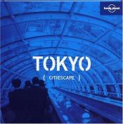 book cover of Lonely Planet Citiescape Tokyo (Lonely Planet Citiescape. Tokyo) by Andrew Bender