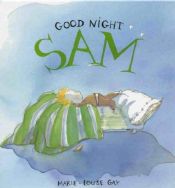 book cover of Good night Sam by Marie-Louise Gay